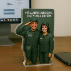 Not All Heroes Wear Caps, Mine Wears A Uniform